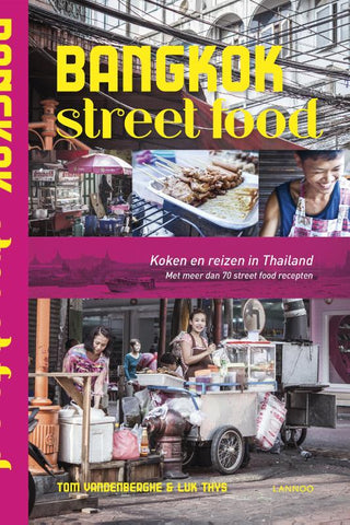 Tom Vandenberghe - Bangkok Street food *Uitverkocht*