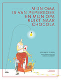 Evelien de Vlieger - Mijn oma is van peperkoek en mijn opa ruikt naar chocola