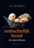 Jan Boeren - Ambachtelijk brood in zeven lessen