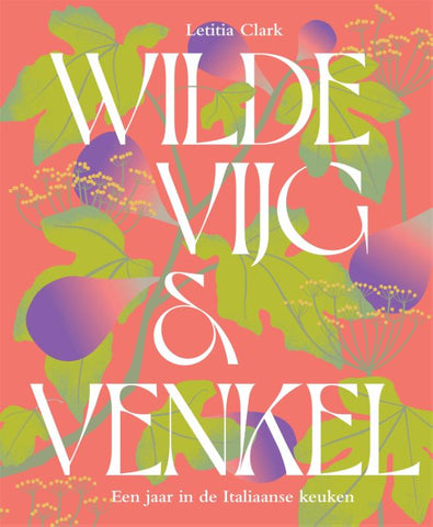 Letitia Clark - Wilde vijg & venkel