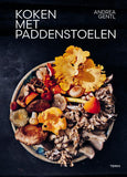 Andrea Gentl - Koken met paddenstoelen
