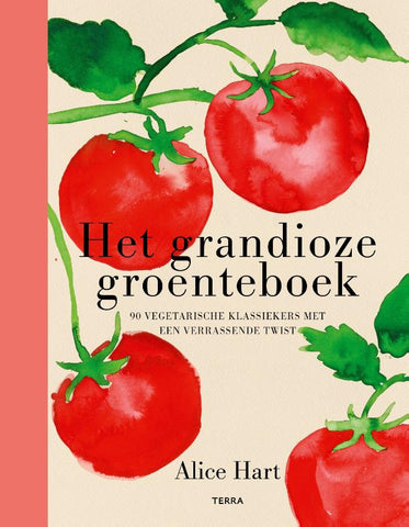 Alice Hart - Het grandioze groenteboek