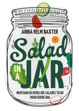 Anna Helm Baxter - Salad in a jar
