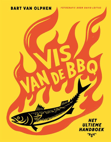 Bart van Olphen - Vis van de BBQ