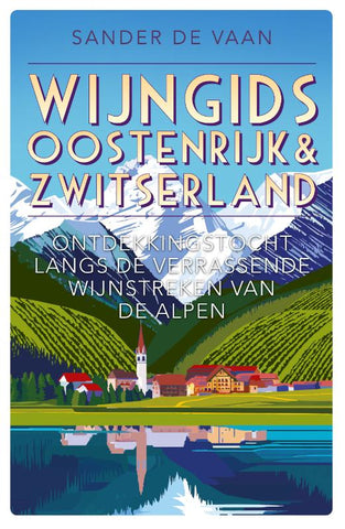 Sander de Vaan - Wijngids Oostenrijk & Zwitserland