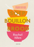 Rachel Allen - Soep.Bouillon.Brood