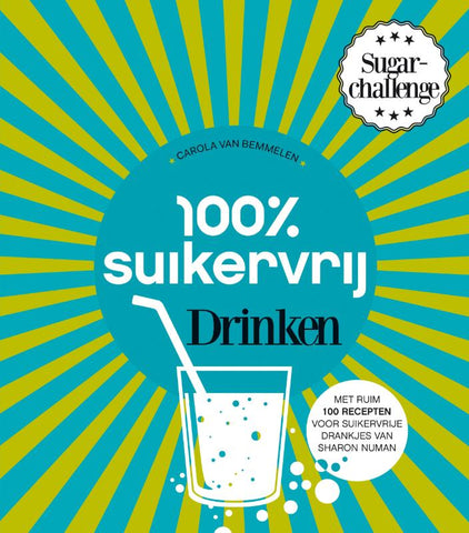 Carola van Bemmelen - 100% suikervrij drinken