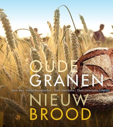 Ineke Berentschot - Oude granen, nieuw brood
