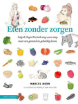 Marcel Boer - Eten zonder zorgen *Uitverkocht*