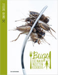 David Creëlle - Bugs, culinair insectenkookboek