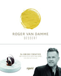 Roger van Damme - Roger van Damme desserts