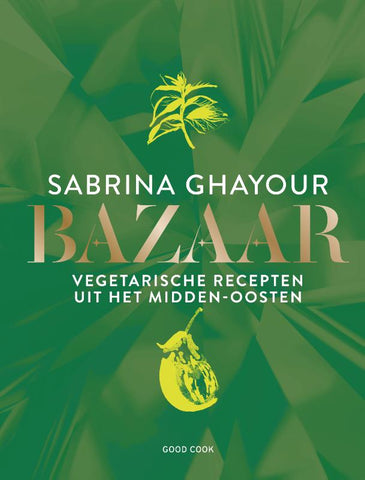 Sabrina Ghayour - Bazaar *In herdruk. Verwacht op 28.02.2024*