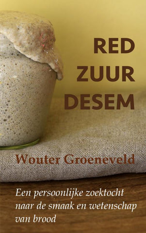 Wouter Groeneveld - Red zuurdesem
