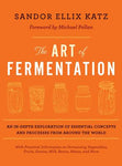 Sandor Ellix Katz - The art of fermentation