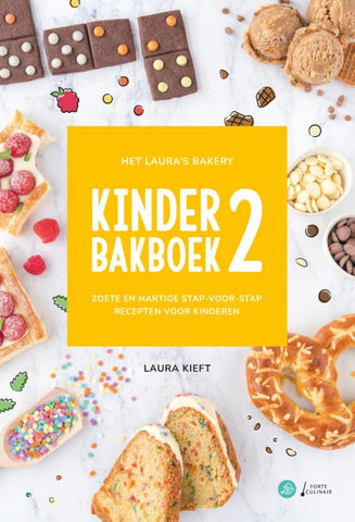 Laura Kieft - Het Laura's Bakery Kinderbakboek 2