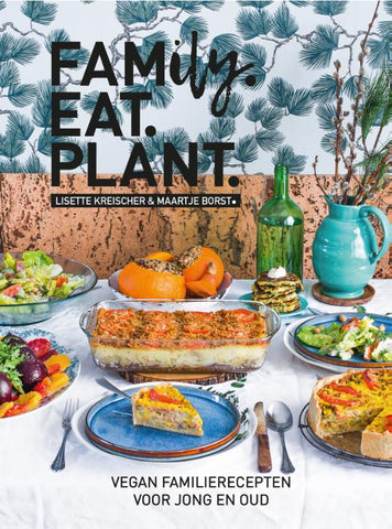 Lisette Kreischer - Family.Eat.Plant