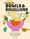 Pippa Middlehurst - Aziatische bowls & bouillons