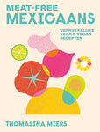 Thomasina Miers - Meat-Free Mexicaans