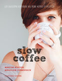 Martine Nijsters - Slow Coffee