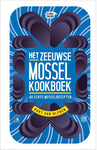 Bart van Olphen - Het Zeeuwse Mossel kookboek *Uitverkocht*