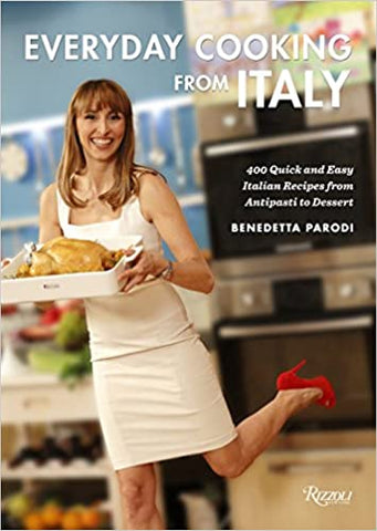 Benedetta Parodi - Everyday Cooking from Italy