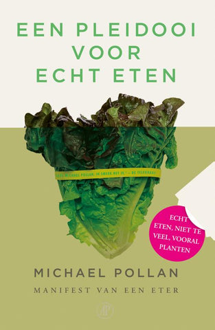 Michael Pollan - Een pleidooi voor echt eten