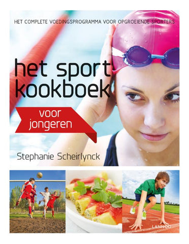 Stephanie Scheirlynck - Het sportkookboek voor jongeren