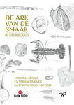 Slow Food - De Ark van de Smaak van Nederland