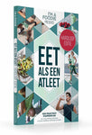 Titia van der Stelt en Vera Wisse - I'm a Foodie - Eet als een atleet: hardloopeditie
