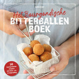 Ilona de Wit - Het bourgondische bitterballenboek *Uitverkocht*