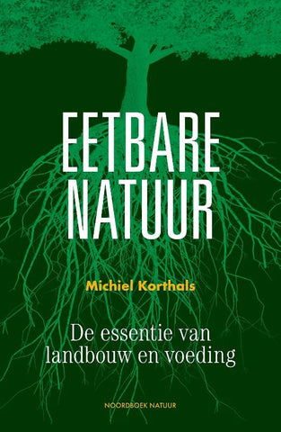 Michiel Korthals - Eetbare natuur