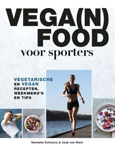 Nanneke Schreurs - Vega(n) food voor sporters